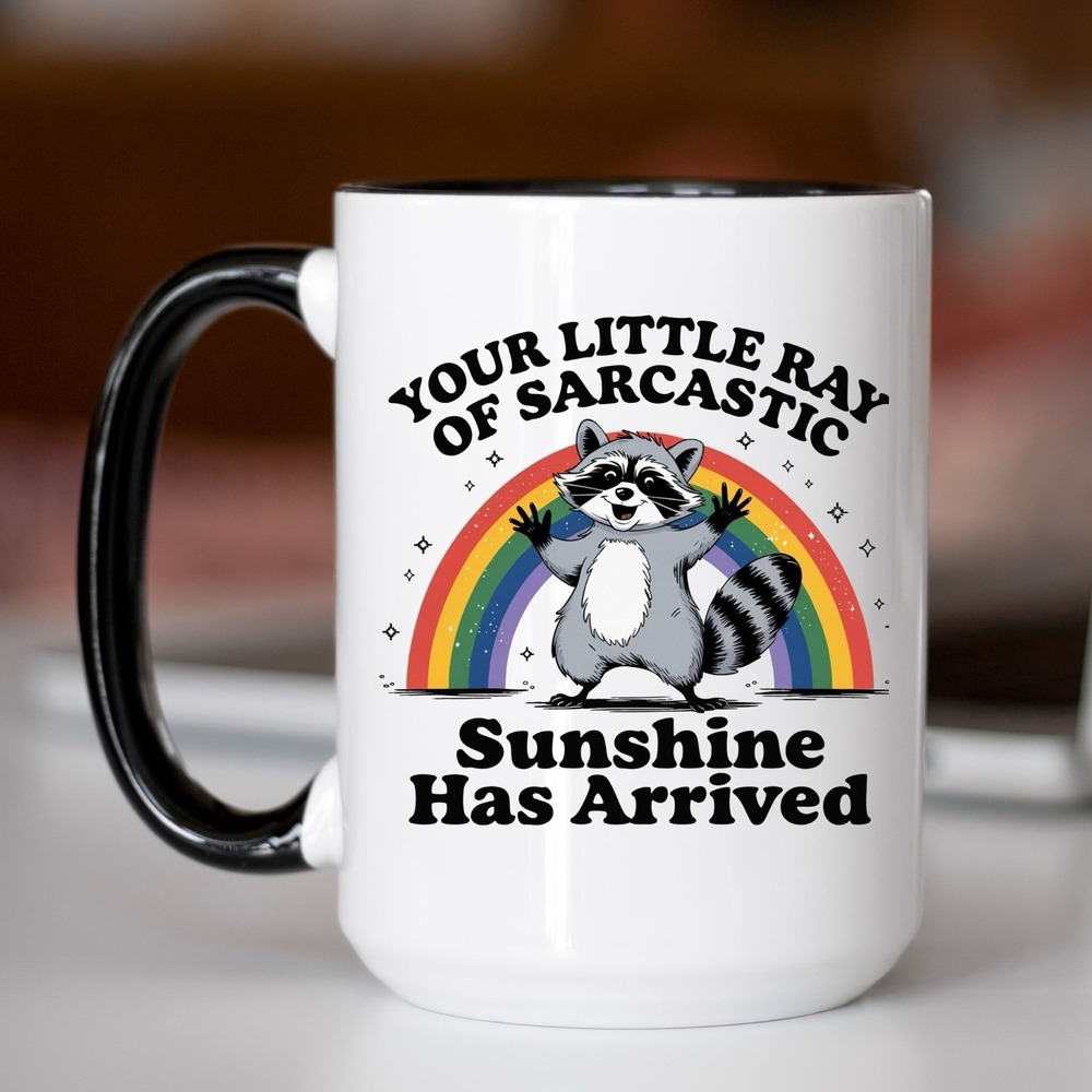 Sarcastic Coffee Mug, Little Ray Of Sarcastic Mug, Funny Coffee Cup‎